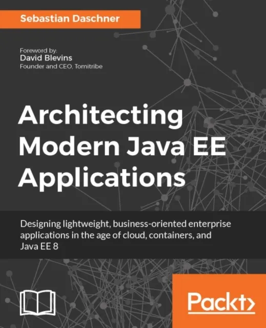 Architecting Modern Java EE Applications