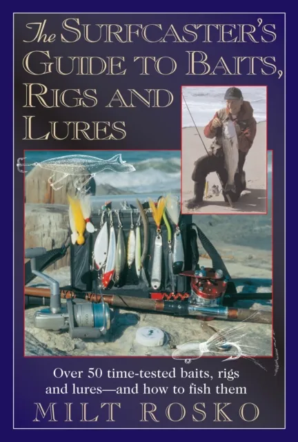 Surfcaster's Guide To Baits Rigs & Lures