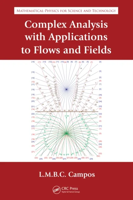 Complex Analysis with Applications to Flows and Fields