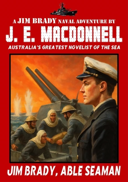 Jim Brady, Able Seaman (A Jim Brady Navy Adventure #2)