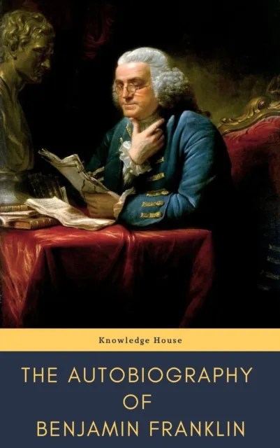 Autobiography of Benjamin Franklin
