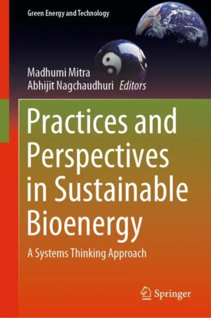 Practices and Perspectives in Sustainable Bioenergy