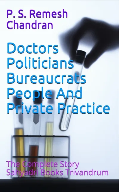Doctors, Politicians, Bureaucrats, People And Private Practice