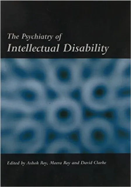 Psychiatry of Intellectual Disability