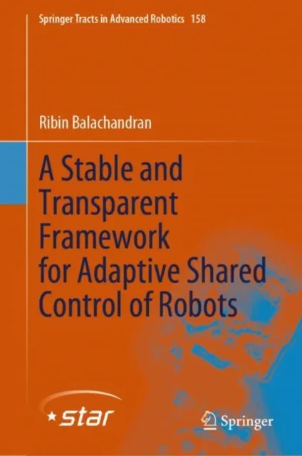 Stable and Transparent Framework for Adaptive Shared Control of Robots