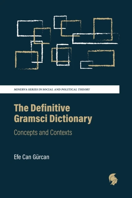 Definitive Gramsci Dictionary