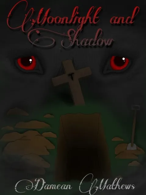 Moonlight and Shadow