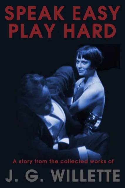 Speak Easy / Play Hard