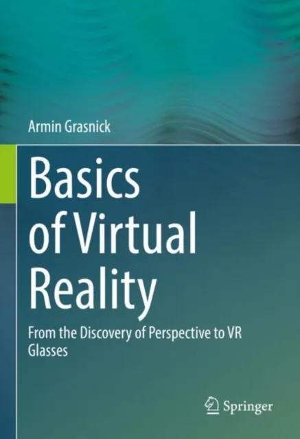 Basics of Virtual Reality