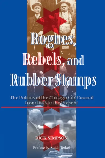 Rogues, Rebels, And Rubber Stamps
