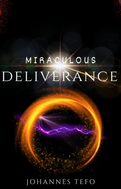 Miraculous Deliverance