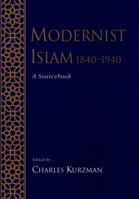 Modernist Islam, 1840-1940