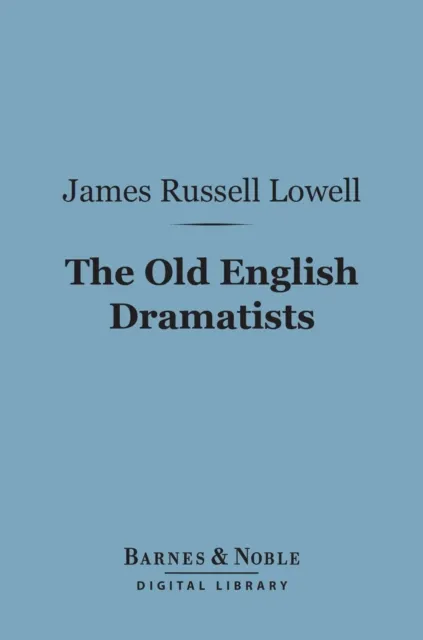 Old English Dramatists (Barnes & Noble Digital Library)