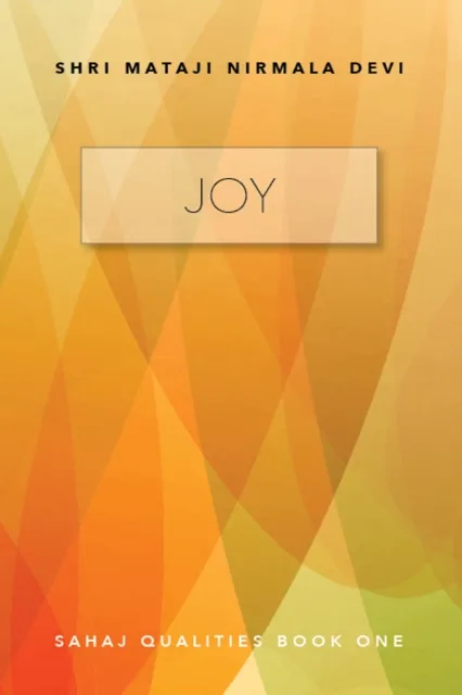 Joy: Sahaj Qualities Book One