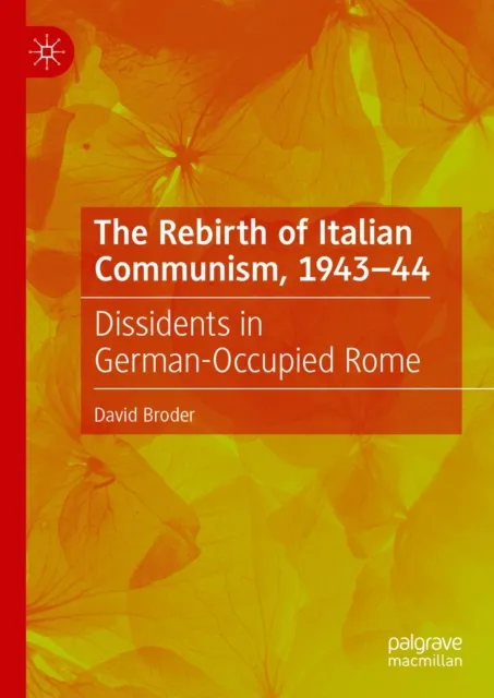 Rebirth of Italian Communism, 1943-44