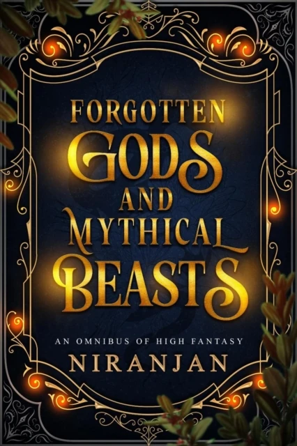 Forgotten Gods and Mythical Beasts