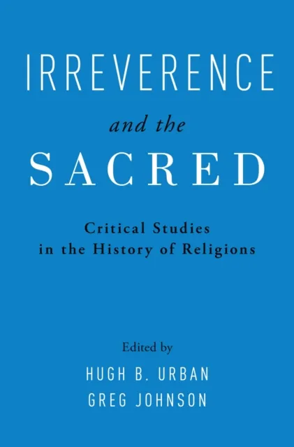 Irreverence and the Sacred