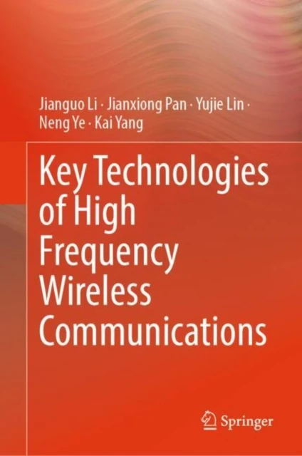 Key Technologies of High Frequency Wireless Communications