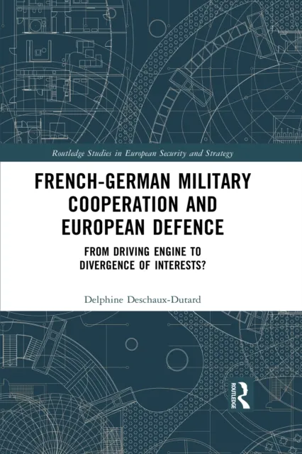 French-German Military Cooperation and European Defence