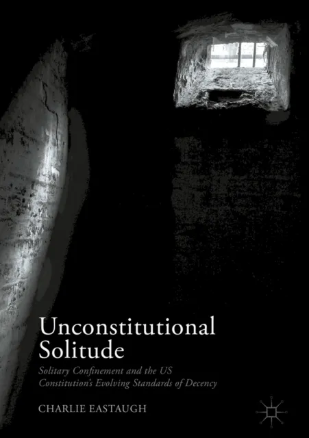 Unconstitutional Solitude