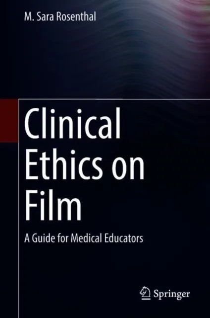 Clinical Ethics on Film
