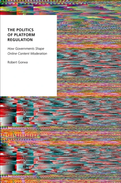Politics of Platform Regulation