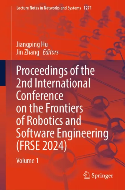 Proceedings of the 2nd International Conference on the Frontiers of Robotics and Software Engineering (FRSE 2024)