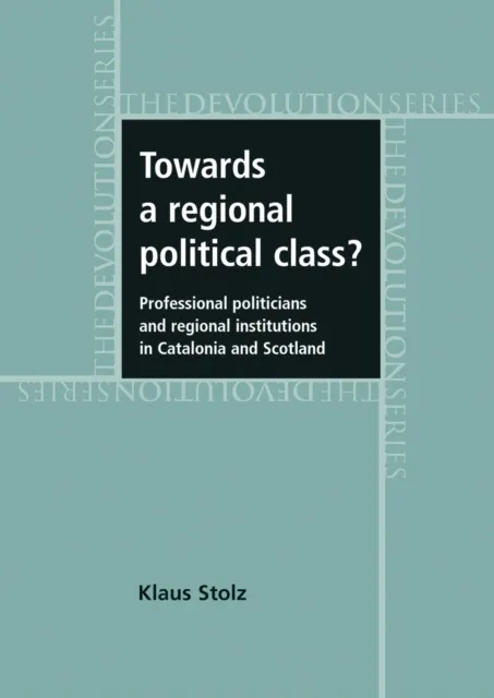 Towards a regional political class?