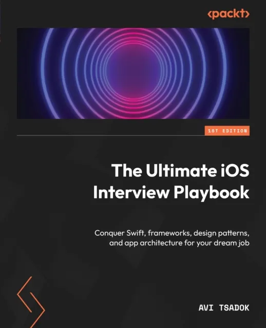 Ultimate iOS Interview Playbook