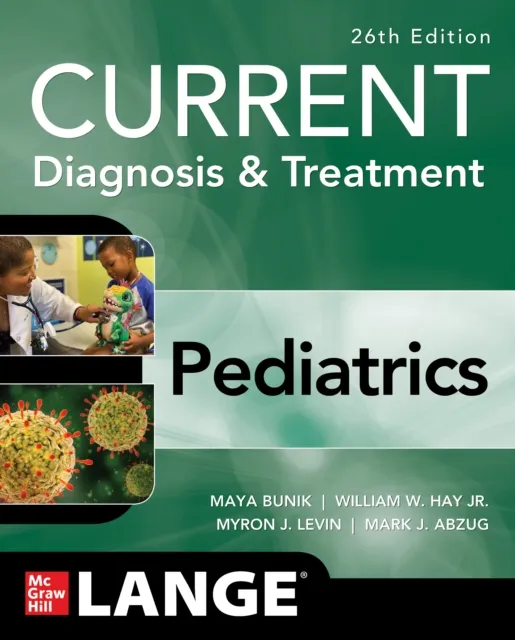 CURRENT Diagnosis & Treatment Pediatrics, Twenty-Sixth Edition