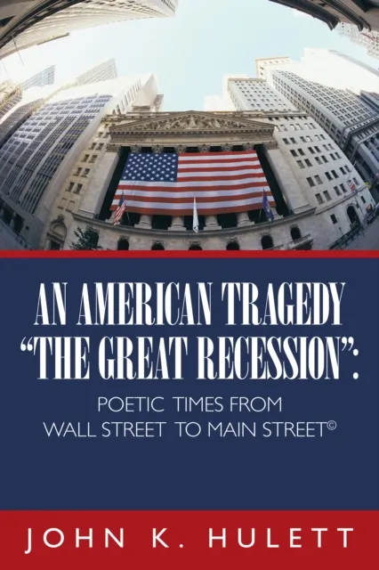 American Tragedy-"The Great Recession":