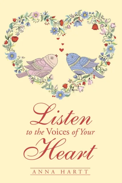Listen to the Voices of Your Heart