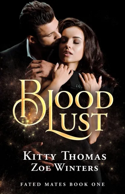 Blood Lust (Fated Mates, Book 1)