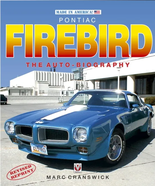 Pontiac Firebird: The Auto-Biography