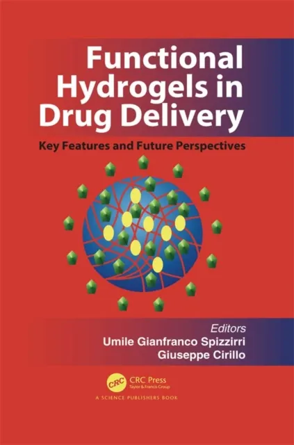 Functional Hydrogels in Drug Delivery