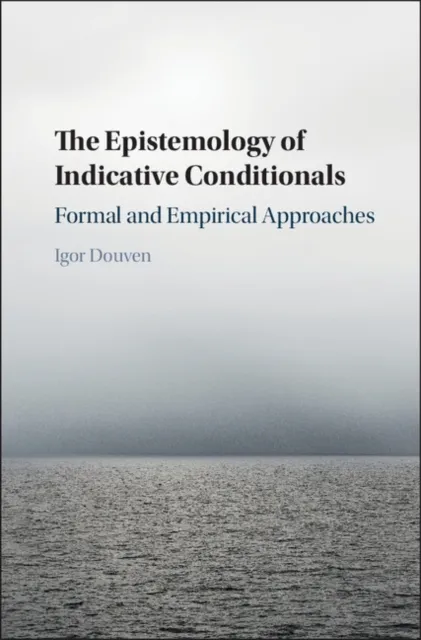 Epistemology of Indicative Conditionals