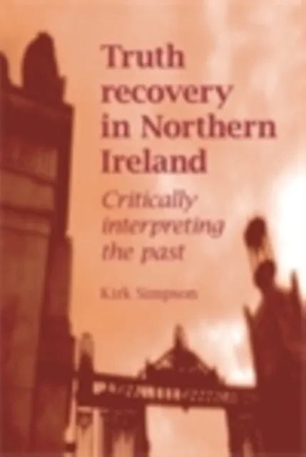 Truth recovery in Northern Ireland