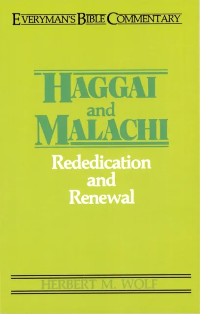 Haggai & Malachi- Everyman's Bible Commentary
