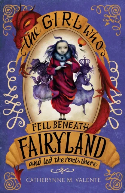 Girl Who Fell Beneath Fairyland and Led the Revels There