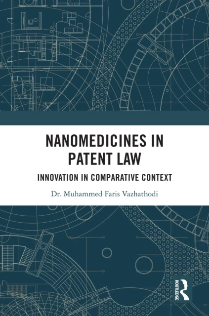 Nanomedicines in Patent Law