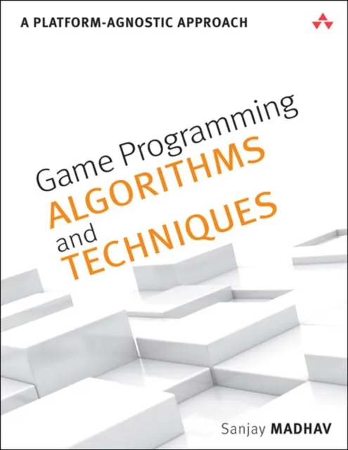 Game Programming Algorithms and Techniques