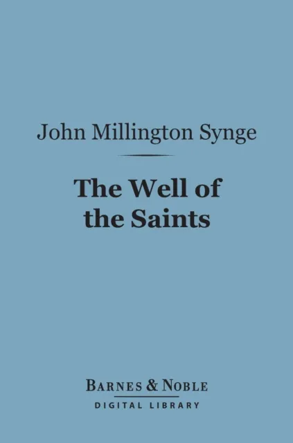 Well of the Saints (Barnes & Noble Digital Library)