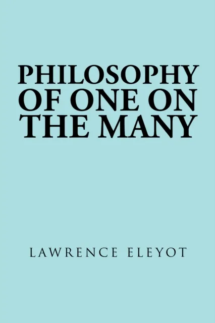Philosophy  of One on the Many