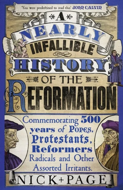 Nearly Infallible History of the Reformation