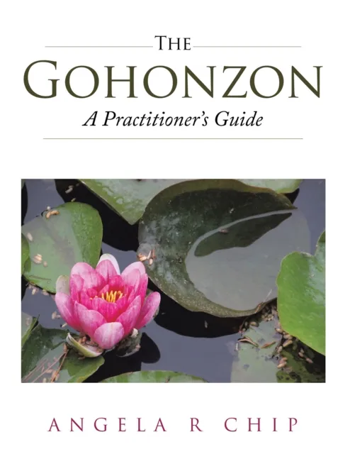 Gohonzon - a Practitioner'S Guide