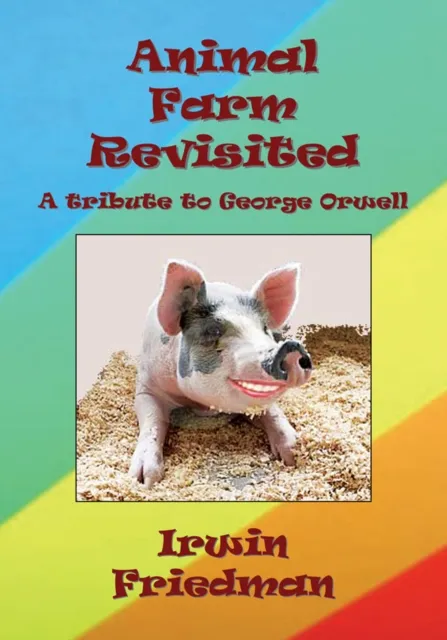 Animal Farm Revisited