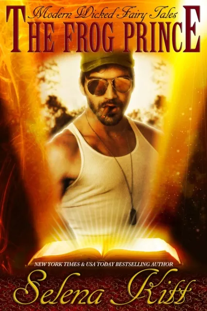 Modern Wicked Fairy Tale: The Frog Prince