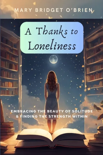 Thanks to Loneliness