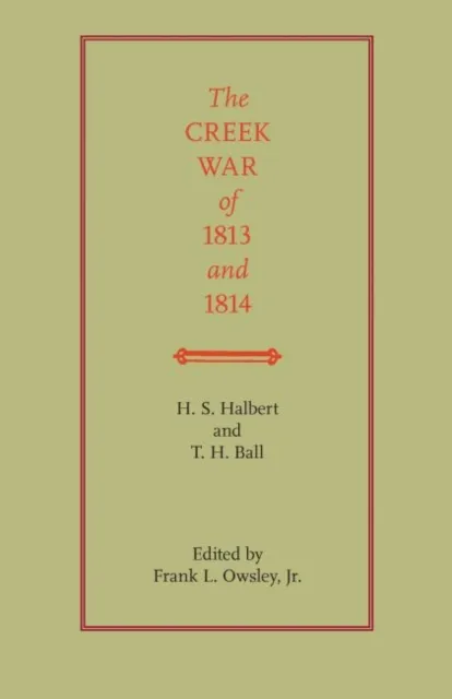 Creek War of 1813 and 1814
