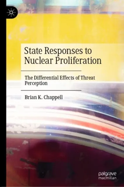 State Responses to Nuclear Proliferation